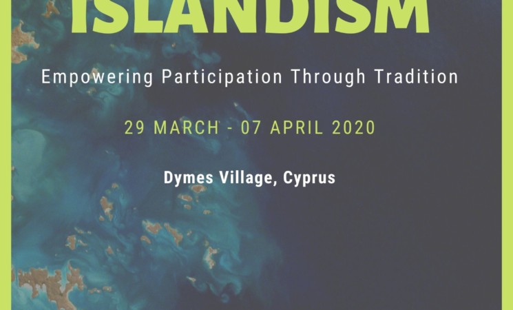 ISLANDISM: Empowering Participation Through Tradition YE in Dymes, Cyprus 29/03 - 07/04/2020