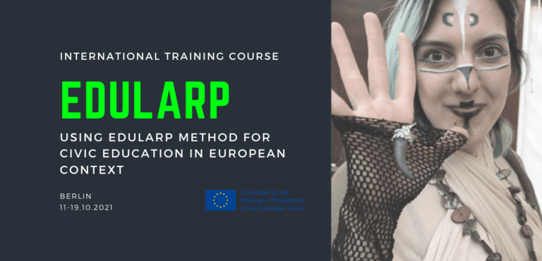 Open call for “EDULARP” | International training course in Berlin | 11.10. – 19.10. 2021