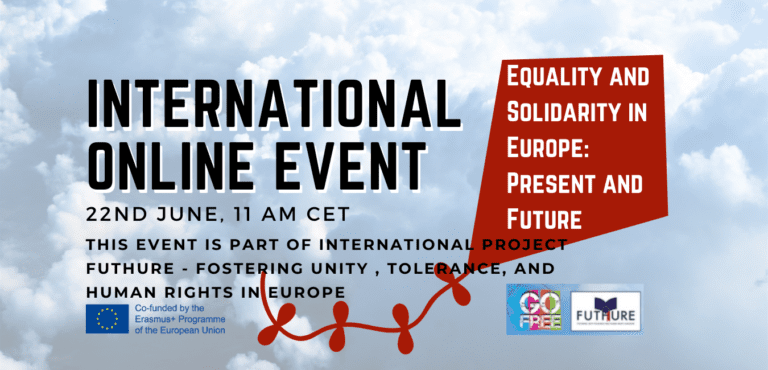 Call for participants for International online event FUTHURE – Equality and Solidarity in Europe : Present and Future | 22. June at 11 am CET