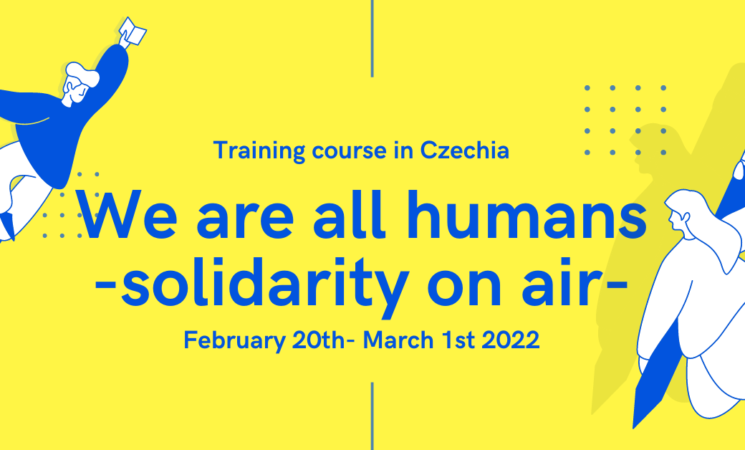 We are all humans -"solidarity on air" -TRAINING COURSE IN CZECHIA and EVALUATION MEETING