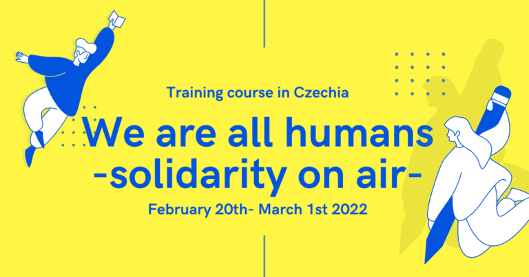 We are all humans -“solidarity on air” -TRAINING COURSE IN CZECHIA and EVALUATION MEETING